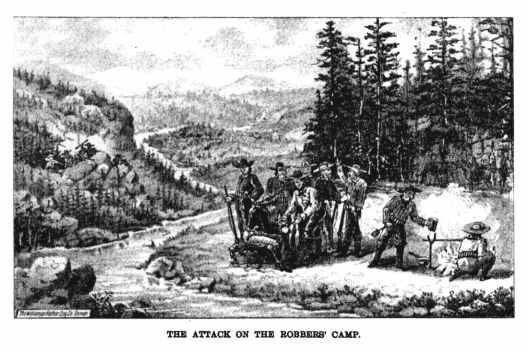 The surprise attack on the robbers camp.